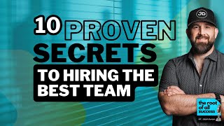 10 Secrets to Hiring the Best Employees