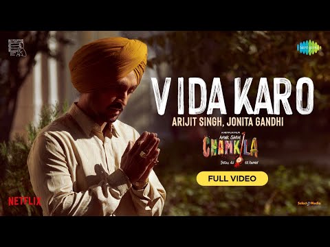 Vida Karo-Full Video | Amar Singh Chamkila | Diljit Dosanjh,Imtiaz, Arijit Singh, A.R.Rahman, Jonita @SaregamaMusic