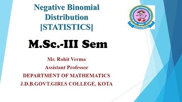 Lec 3.4 || Geometric & Negative Binomial Distribution || Mathematical Statistics || M.Sc. 3rd Sem ||
