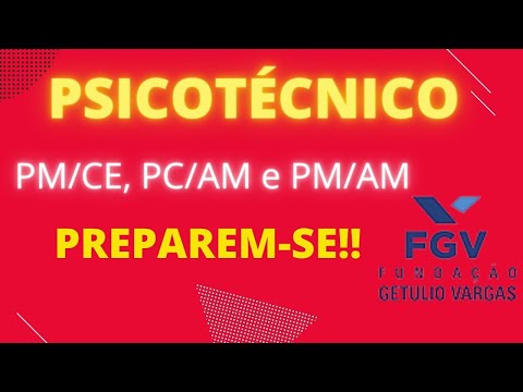 PSICOTÉCNICO PARA CONCURSOS: Prepare-se para está fase ! FGV, PMCE,PMAM,PCAM,PCCE