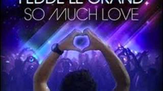 Fedde le Grand - So much love