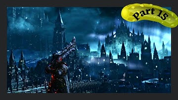 Dark Souls 3 Walkthrough Part 15 (Irithyll Of The Boreal Valley)