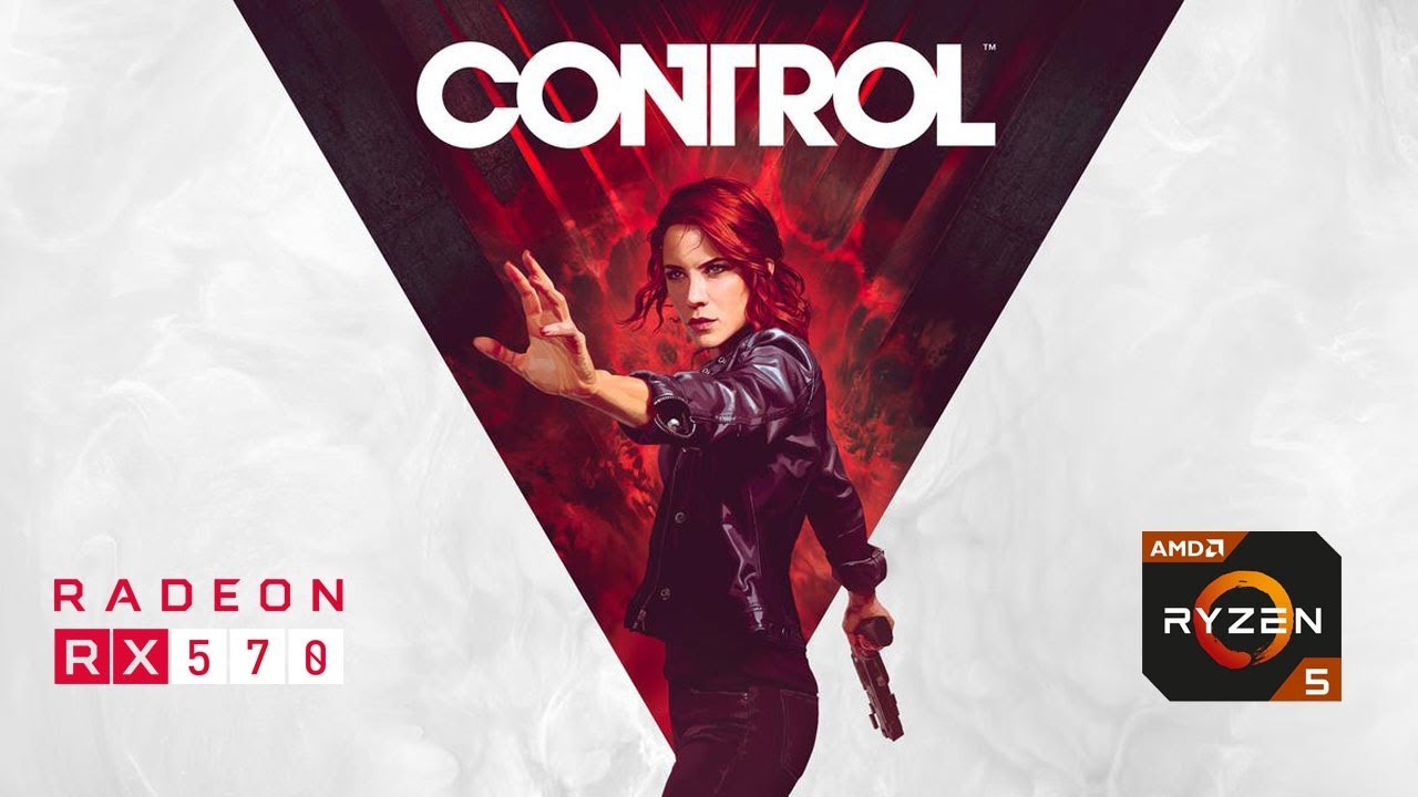 Control - RX 570 - Ryzen 5 2600 - Low - Medium - High