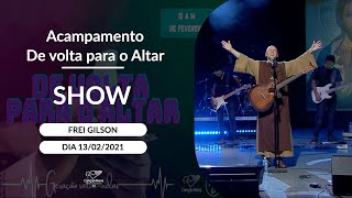 Show com Frei Gilson - 13/02/2021