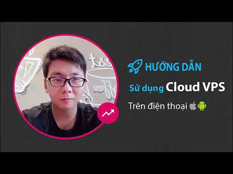 Hướng dẫn cài và sử dụng VPS trên điện thoại để chạy phần mềm | Thietkewebfree.com