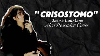 Crisostomo - Joema Lauriano | Aira Pescador Cover