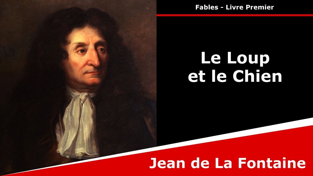 Le Loup et le Chien - Fables - Jean de La Fontaine