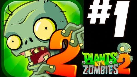PLANTS VS ZOMBIES 2 - Gameplay Walkthrough Part 1 (iPhone, iPad)