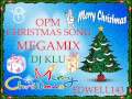 opm christmas song (megamix) ft.dj klu - part 2