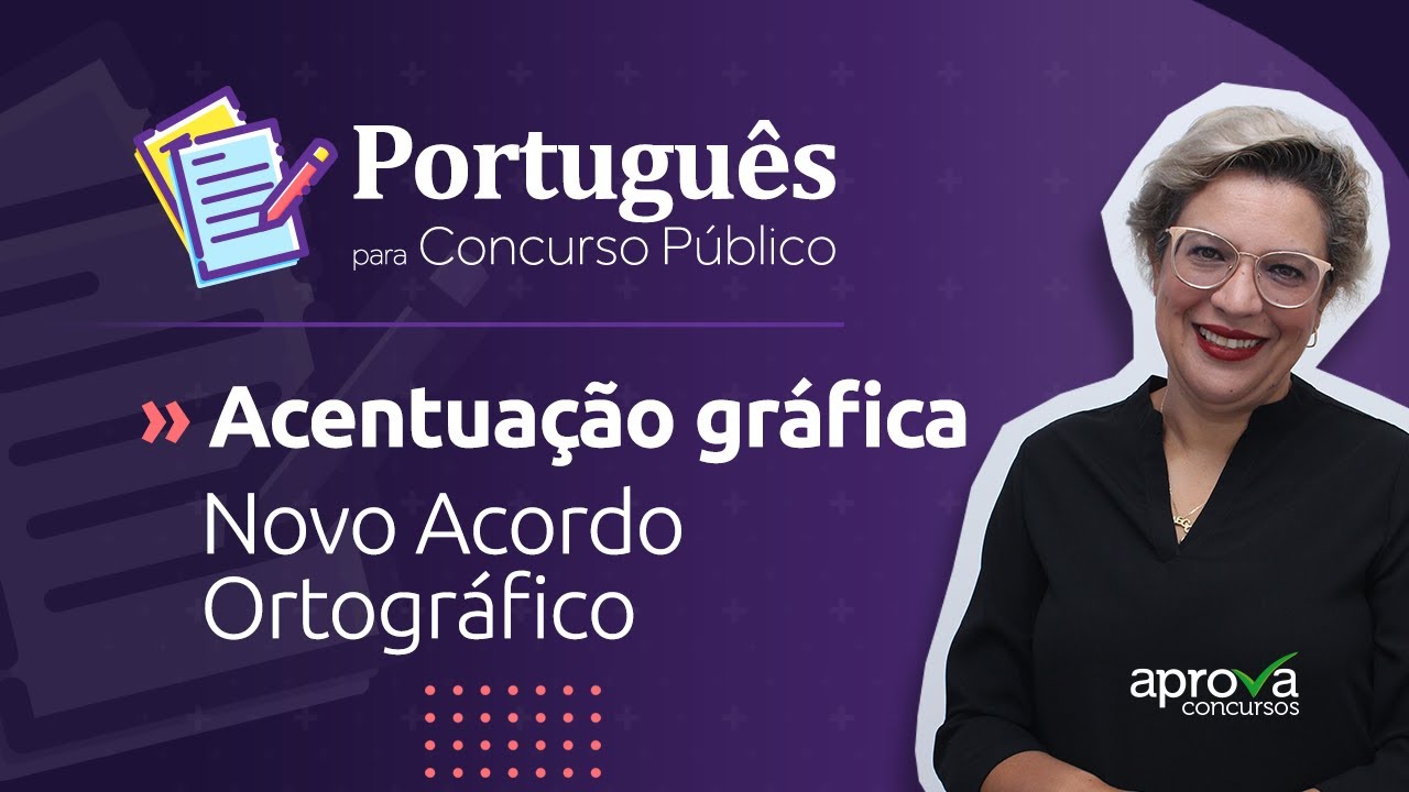 Novo Acordo Ortográfico : Acentuação - O que você precisa saber!