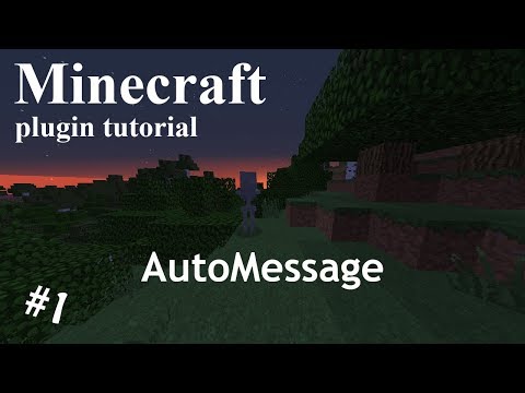 Minecraft plugin tutorial | AutoMessage | #1