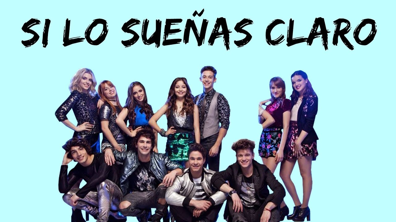 Elenco de Soy Luna - Si Lo Sueñas Claro (Letra/Lyrics) - Soy Luna 3