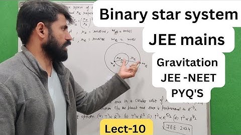Binary star system | gravitation PYQ