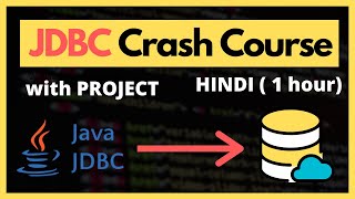 JDBC Crash Course in 1 hour | HINDI