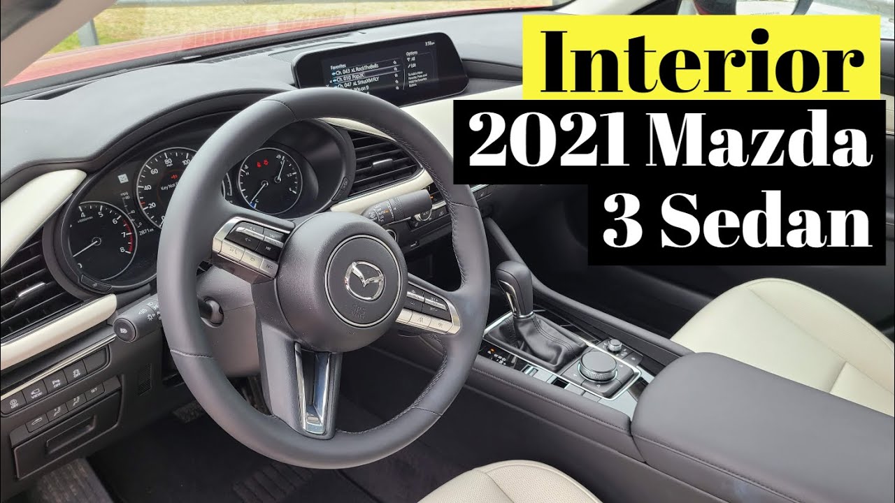 2021 Mazda 3 Sedan Premium Plus Interior - YouTube