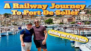 Railway Journey To Port De Soller Mallorca