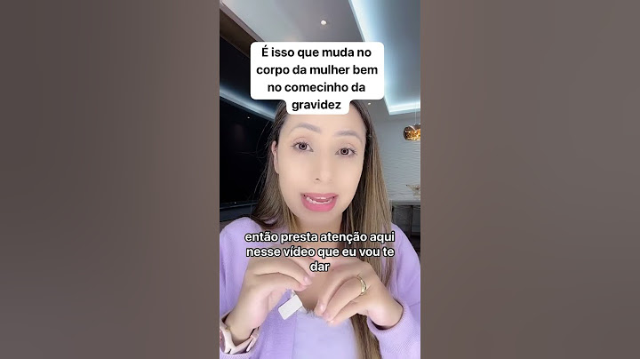 O que muda no corpo da mulher no início da gravidez