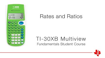 Rates and Ratios | TI-30XB Multiview Calculator | Fundamentals Course