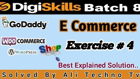 E Commerce Exercise 4 Batch 8 | digiskills e commerce exercise 4 batch 8 | Quickbooks Exercise 4