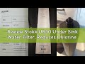 Review Stokk UR30 Under Sink Water Filter, Reduces Chlorine Bad Taste & Odor, 16000 Gallons Under Co
