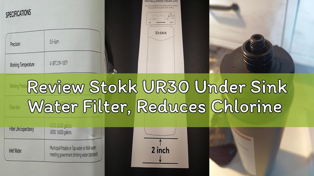 Review Stokk UR30 Under Sink Water Filter, Reduces Chlorine Bad Taste & Odor, 16000 Gallons Under Co