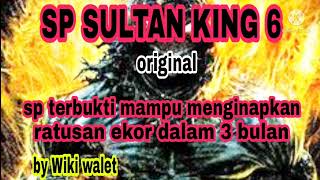 SP SULTAN KING 6 || SP TERBUKTI