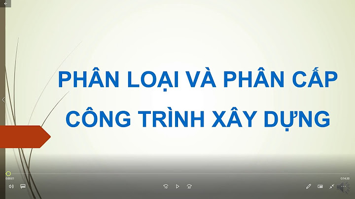 Cách đánh giá công trình xây dựng cấp 2 năm 2024