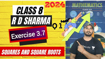 RD Sharma Class 8 Ex 3.6 Q 1 || RD Sharma Class 8 Exercise 3.6 || Chapter 3 Squares and Square Roots