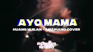 Ayo Mama - Lagu daerah Maluku (amapiano remix & cover by remixer ndeso)