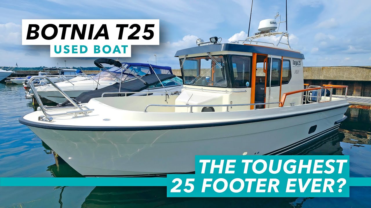 Botnia Targa 25 used boat buyer's guide The toughest 25footer ever