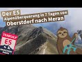 Der E5 | Alpenüberschreitung Oberstdorf - Meran | Die komplette Reisedokumentation
