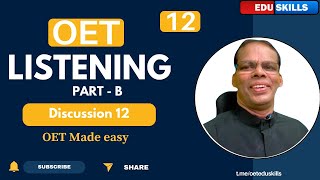 Edu Skills OET: Discussion Video- 12 Listening Part-B: OET made easy