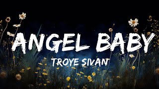 Troye Sivan - Angel Baby (Lyrics) | Top Best Songs