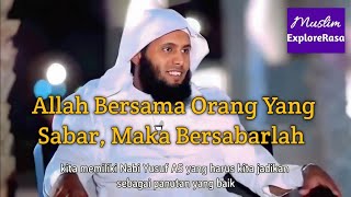 Allah Bersama Orang Yang Sabar || Maka Bersabarlah || Syaikh Mansur As-Salimy || Syaikh Nayif