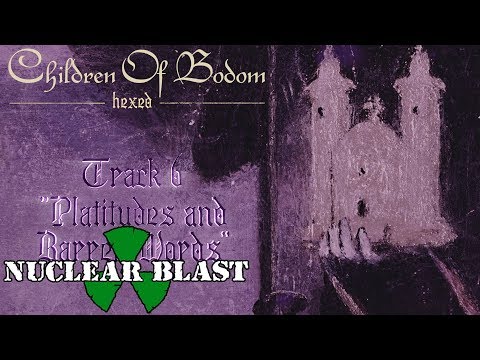 CHILDREN OF BODOM - "Platitudes and Barren Words" (OFFICIAL TRACK BY TRACK #6)