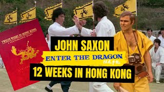 Lost 'Enter The Dragon' Footage Found John Saxon 12 Weeks In Hong Kong #brucelee #johnsaxon #燃えよドラゴン