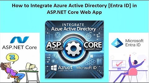 Integrate Azure AD (Entra ID) in ASP.NET Core 🔐 | Step-by-Step Authentication Guide