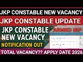 jkp constable new vacancy 2026 notification out | Armed /irp / telecommunication vacancy out 2026
