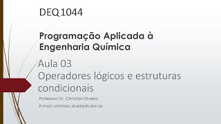 [DEQ1044] Aula 03 - Operador lógicos e estruturas condicionais em Python