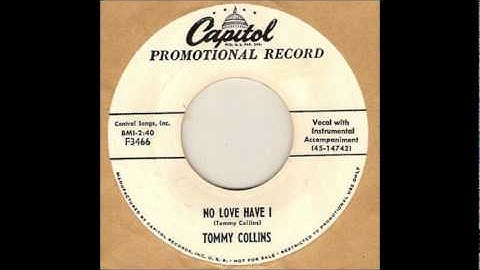 Tommy Collins - No Love Have I