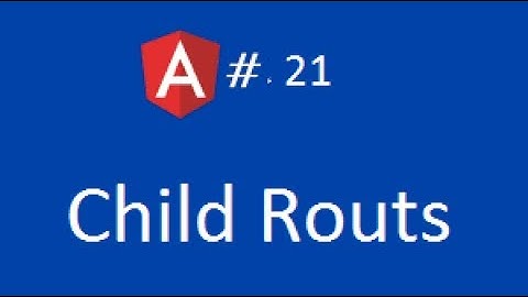 Angular 2 | Tutorial 21 | Child Routes | TutorialsPoint
