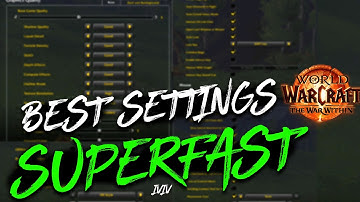 Best WoW Settings As Fast As Possible! (2025 The War Within)