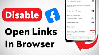 How to Disable Open Links In Browser On Facebook (Updated) screenshot 5