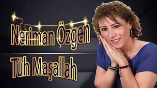 Neriman Özgen /Tüh Maşallah Resimi