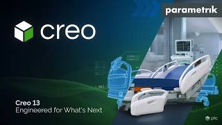 Creo 13 Top Enhancements