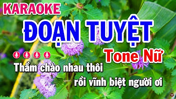 Karaoke Đoạn Tuyệt - Tone Nữ Nhạc Sống Mới Nhất | Karaoke Huỳnh Lê