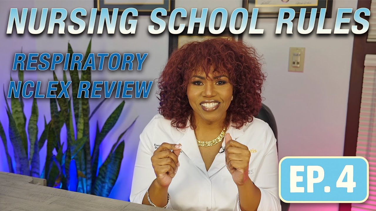 Respiratory NCLEX Review | Nursing School Rules EP. 4