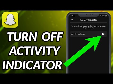 How To Turn Off Activity Indicator On Snapchat
