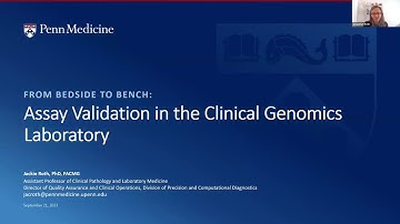 From bedside to bench: assay validation in the clinical genomics laboratory