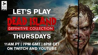Deep Silver Plays - Dead Island Definitive Edition Part 14